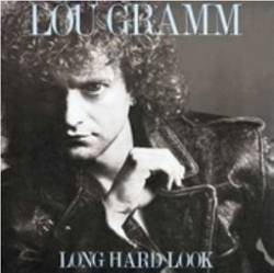 Lou Gramm : Long Hard Look